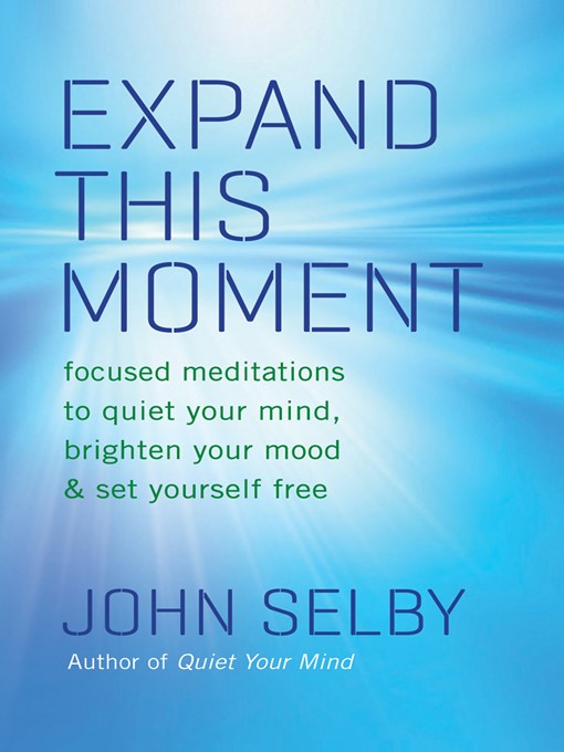 Title details for Expand This Moment by John Selby - Available